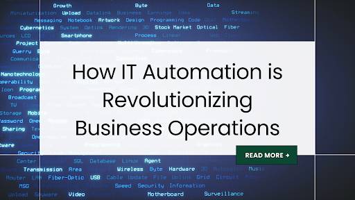 IT Automation: Boost Efficiency and Security in Your Business