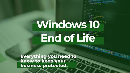 What to Know about Windows 10 Support Ending and How to Prepare