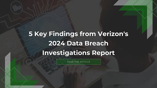 5 Key Findings from Verizon's 2024 Data Breach Investigations Report