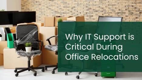 Why IT Support is Critical During Office Relocations